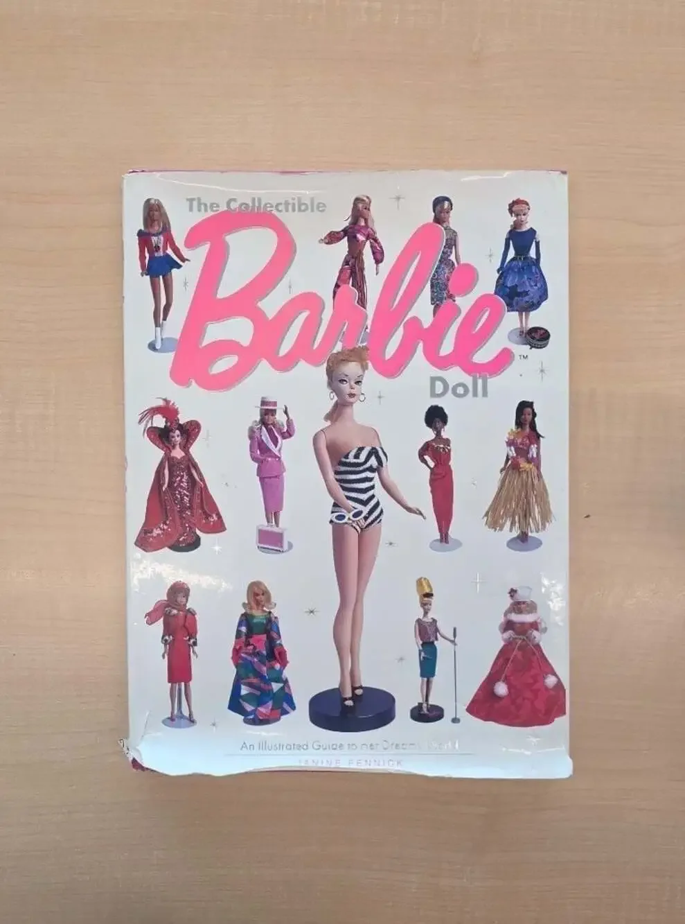 The Collectible Barbie Doll: An Illustrated Guide to Her Dreamy World